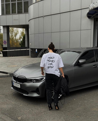 Need Money for BMW T-Shirt