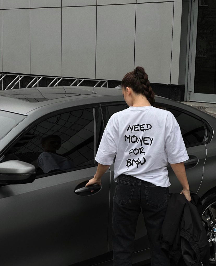 Need Money for BMW T-Shirt