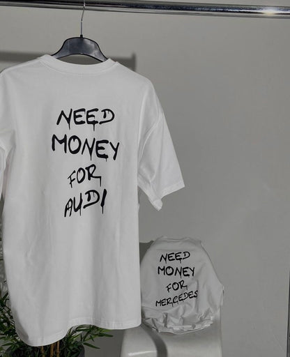 Need Money for AUDI T-Shirt